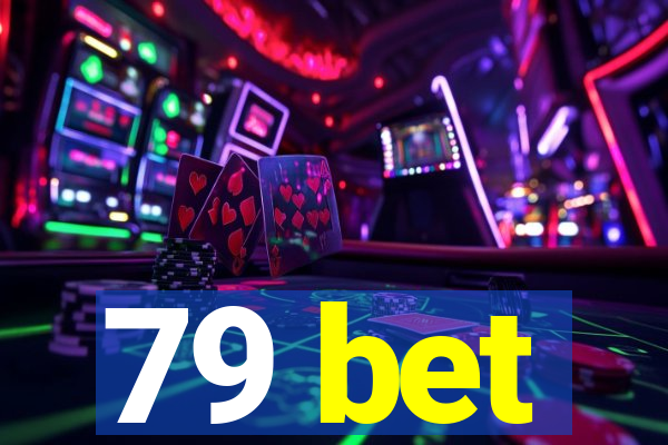 79 bet